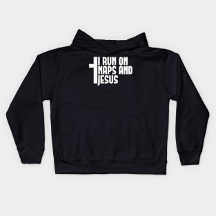 I run on Naps and Jesus - Funny Christian Nap Lover Gift Kids Hoodie